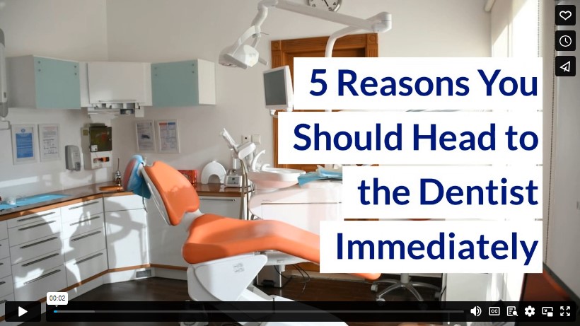 5 Reasons You Should Head to the Dentist Immediately